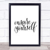 Inspire Yourself Quote Print Poster Typography Word Art Picture Inspire Yourself Quote Print Poster Typography Word Art Picture