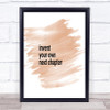 Invent Your Own Next Chapter Quote Print Watercolour Wall Art