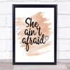 She Aint Afraid Quote Print Watercolour Wall Art She Aint Afraid Quote Print Watercolour Wall Art