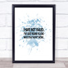 I've Not Failed Just Found 10000 Ways That Don't Work Quote Print