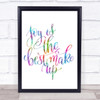 Joy Best Make Up Rainbow Quote Print