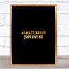 Just Try Me Quote Print Black & Gold Wall Art Picture