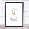 Keep Life Rainbow Quote Print