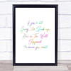 Know You Exist Rainbow Quote Print