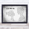 Tom Baxter Light Me Up Man Lady Couple Grey Song Lyric Quote Print