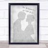 Caleb and Kelsey From This Moment On You?Ære Still The One Man Lady Bride Groom Wedding Grey Song Lyric Quote Music Print