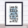 Learn The Rules Inspirational Quote Print Blue Watercolour Poster