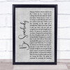 Kings Of Leon Be Somebody Rustic Script Grey Song Lyric Quote Print