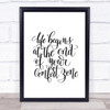 Life Begins End Comfort Zone Quote Print Poster Typography Word Art Picture