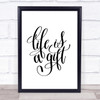 Life Is A Gift Quote Print Poster Typography Word Art Picture