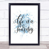 Life Is A Journey Inspirational Quote Print Blue Watercolour Poster