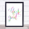 Life Is Good Rainbow Quote Print
