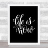 Life Snow Quote Print Black & White Life Snow Quote Print Black & White