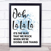 Blue The Fugees Ooh La La La Song Lyric Quote Print