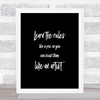 Like A Pro Quote Print Black & White