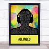 The Green (band) All I Need Multicolour Man Headphones Song Lyric Wall Art Print