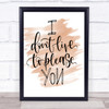 Live To Please You Quote Print Watercolour Wall Art