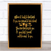 Looking Ahead Quote Print Black & Gold Wall Art Picture