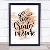 Love Create Inspire Quote Print Watercolour Wall Art