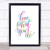 Love What You Do Swirl Rainbow Quote Print