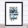 Make It Simple Inspirational Quote Print Blue Watercolour Poster