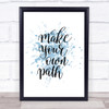 Make Your Own Path Swirl Inspirational Quote Print Blue Watercolour Poster