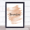 Make Yourself Proud Quote Print Watercolour Wall Art