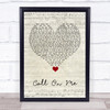 Starley Call On Me Script Heart Song Lyric Quote Music Print