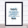 Maturity Means Sensitivity Inspirational Quote Print Blue Watercolour Poster Maturity Means Sensitivity Inspirational Quote Print Blue Watercolour Poster