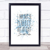 May Not Be Perfect Inspirational Quote Print Blue Watercolour Poster