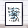 Mermaid And Unicorn Inspirational Quote Print Blue Watercolour Poster