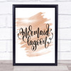 Mermaid Lagoon Quote Print Watercolour Wall Art