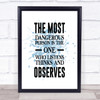 Most Dangerous Person Inspirational Quote Print Blue Watercolour Poster