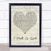 William Michael Morgan I Met A Girl Script Heart Song Lyric Quote Print