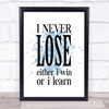 Never Lose Inspirational Quote Print Blue Watercolour Poster