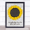 Baz Luhrmann Everybody's Free To Wear Sunscreen Grey Script Sunflower Song Lyric Print