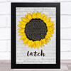 Sam Smith Latch Grey Script Sunflower Song Lyric Music Art Print