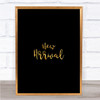 New Arrival Quote Print Black & Gold Wall Art Picture
