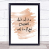 No Dream Plan Quote Print Watercolour Wall Art