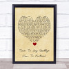 Sarah Brightman Time To Say Goodbye (Con Te Partir??) Vintage Heart Song Lyric Quote Music Print