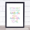 Sitting Next To You Rainbow Quote Print