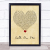 Starley Call On Me Vintage Heart Song Lyric Quote Music Print