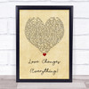 Climie Fisher Love Changes (Everything) Vintage Heart Song Lyric Wall Art Print