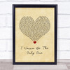 Eternal I Wanna Be The Only One Vintage Heart Song Lyric Wall Art Print
