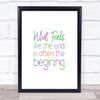 Often The Beginning Rainbow Quote Print