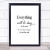 Ok In The End Quote Print Poster Typography Word Art Picture Ok In The End Quote Print Poster Typography Word Art Picture