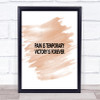 Pain Is Temporary Quote Print Watercolour Wall Art