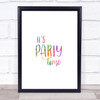 Party Time Rainbow Quote Print