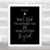 Plan A Didn't Work Quote Print Black & White