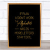 Plan A Quote Print Black & Gold Wall Art Picture